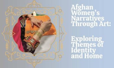 “Afghan Women’s Narratives Through Art” Exhibition Opens at Yale University
